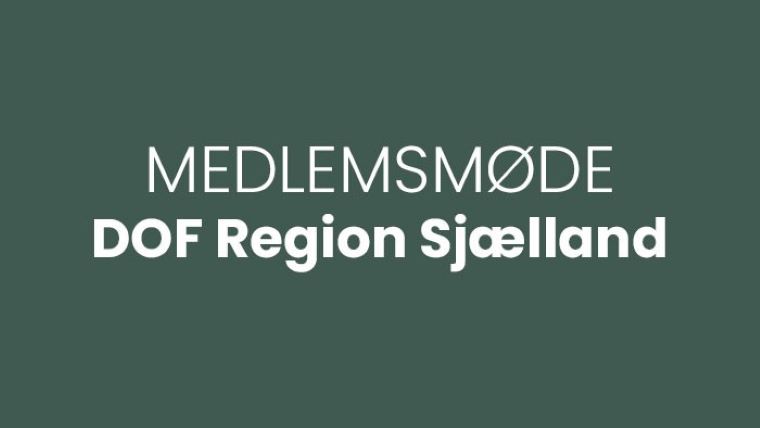 Medlemsmøde Sjælland